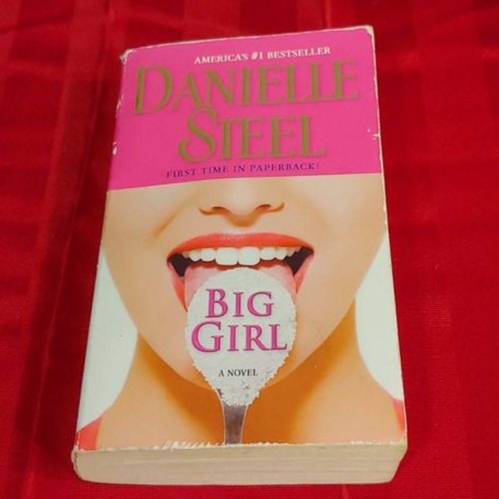 2011, BIG GIRL BY DANIELLE STEEL!!!